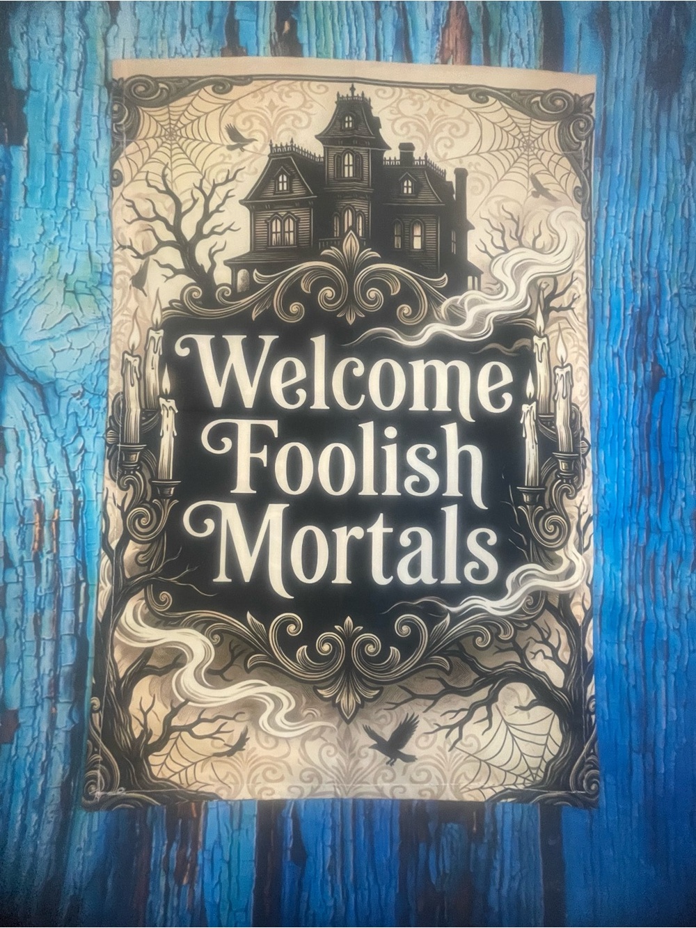 Welcome Foolish Mortals Halloween Garden Flag Black and Cream